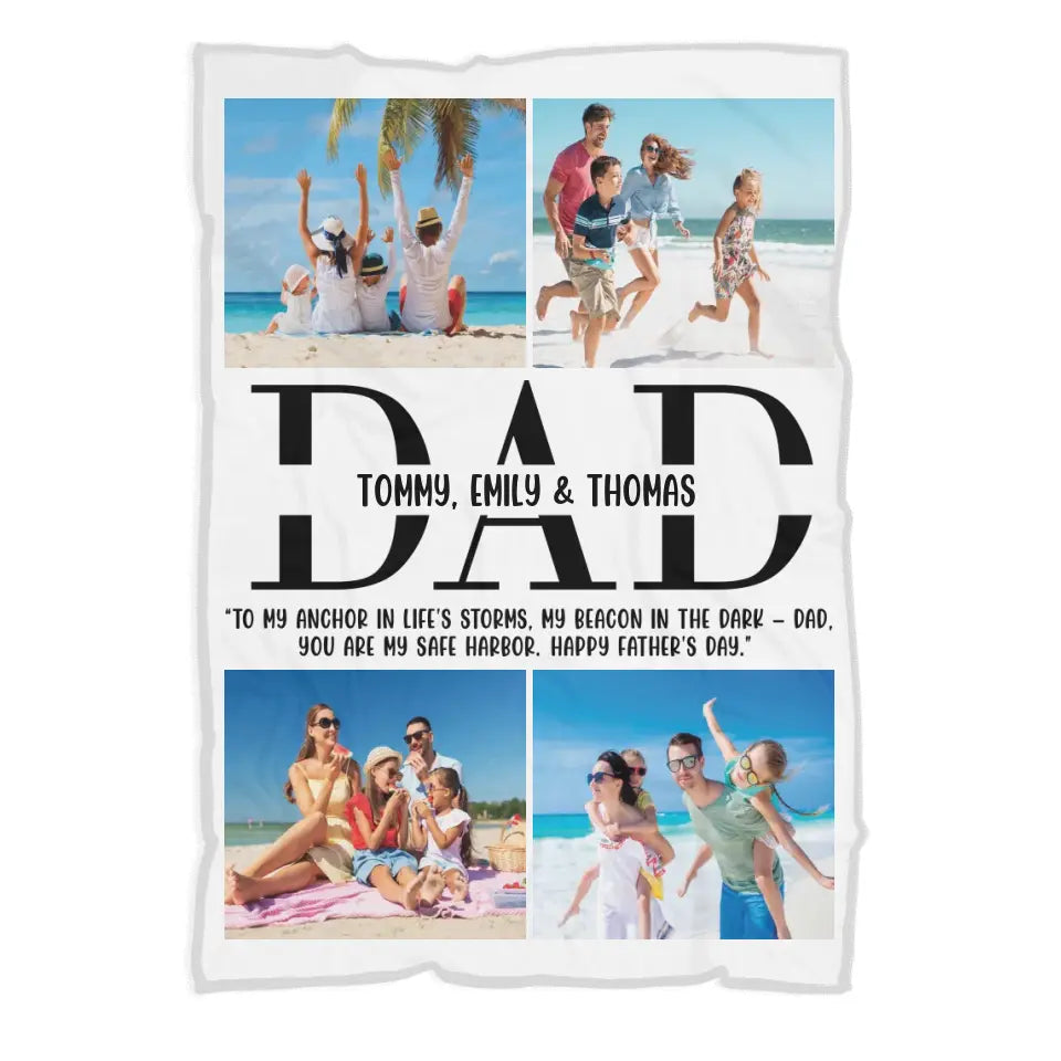 To My Anchor In Life's Storms - You Are My Safe Harbor - Personalized Upload Photo Blanket - Gift For Dad from Children