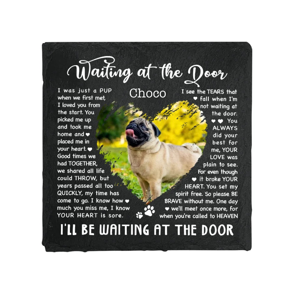 I'll Be Waiting At The Door - Memorial Garden Stone - Pet Memorial Gifts