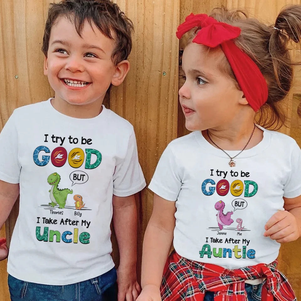 I Try To Be Good But I Take After - Youth T-Shirt - Gift For Kids Niece Newphew Grandchildren