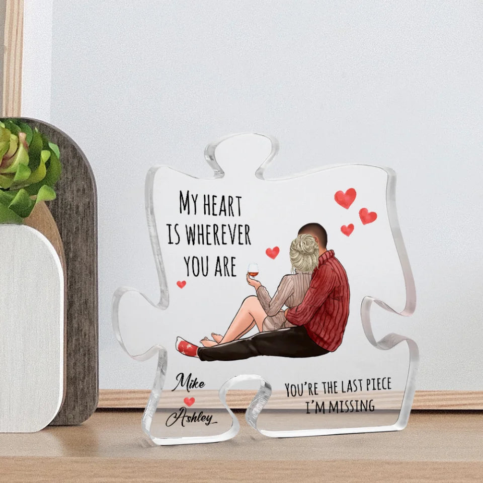 My Heart Is Wherever You Are - Personalized Puzzle Acrylic Plaque - Gift For Couple