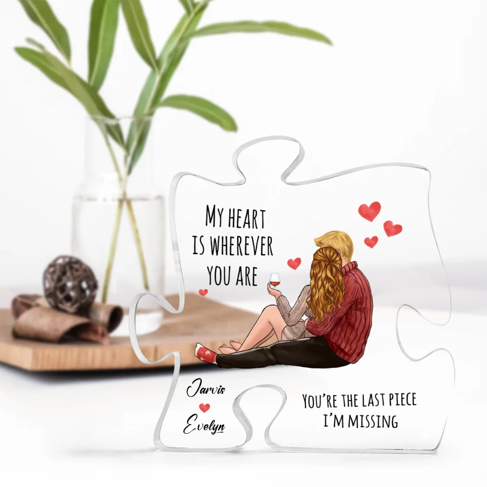 My Heart Is Wherever You Are - Personalized Puzzle Acrylic Plaque - Gift For Couple