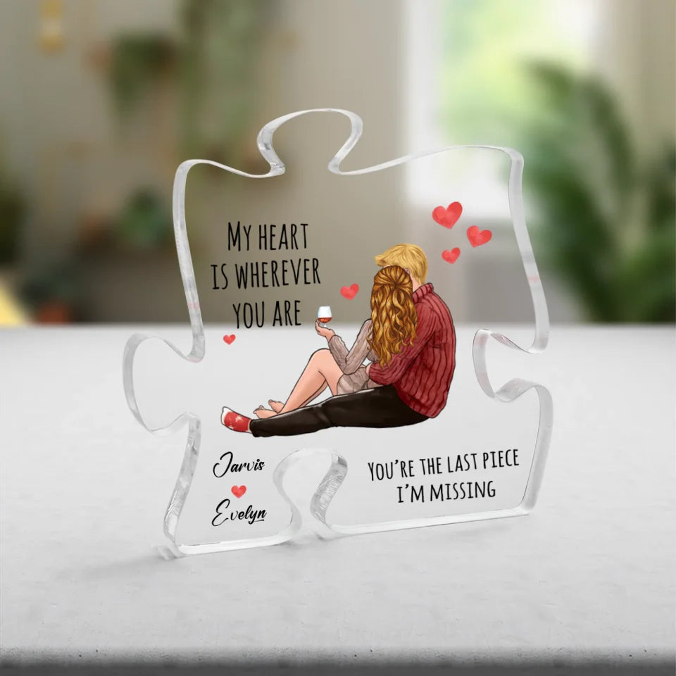 My Heart Is Wherever You Are - Personalized Puzzle Acrylic Plaque - Gift For Couple