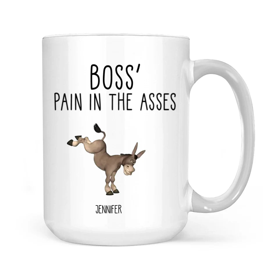 Boss' Pain In The Asses, White Mug, Gift For Boss, Funny Gift For Boss Christmas | 310IHPBNMU1123