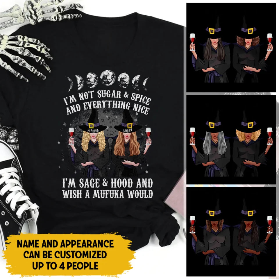 I'm A Sage & Hood Wish A Mufuka Would - Personalized T-Shirt - Gift For Witchy Friends