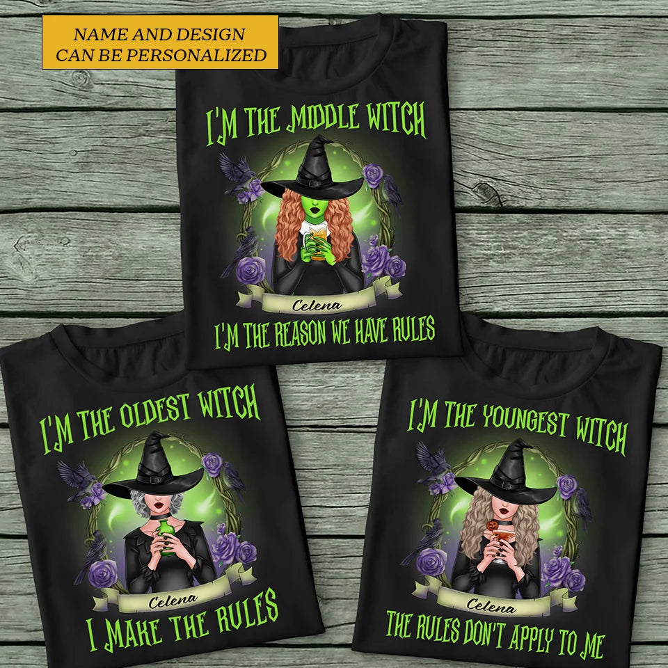 I&#39;m The Oldest Witch, I Made The Rules - Personalized Shirt - Witch Gift