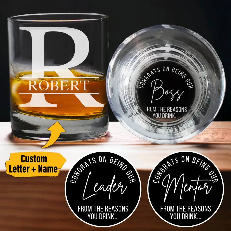 Congrats From the Reasons You Drink - Whiskey Glass - Appreciation Gift for Boss, Mentor, Leader, Coworkers