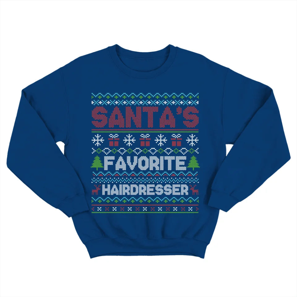 Santa Favorite Hairdresser - Ugly Sweatshirt - Gift For Hairdresser