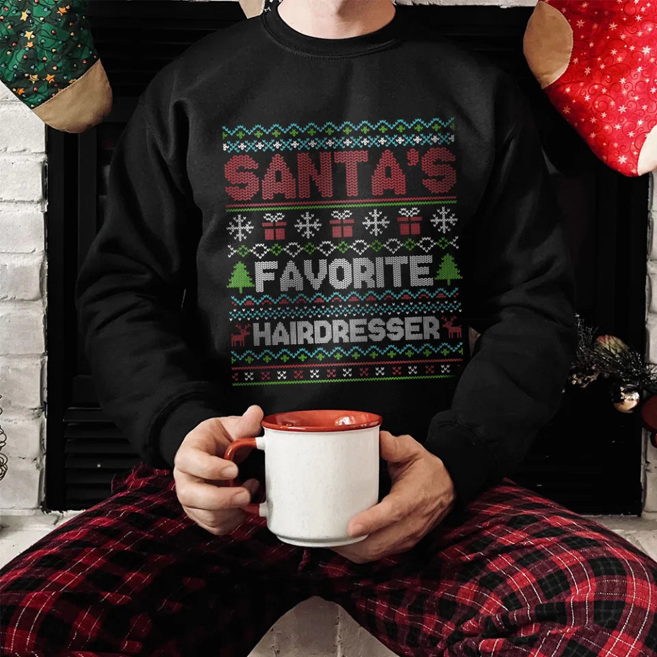 Santa Favorite Hairdresser - Ugly Sweatshirt - Gift For Hairdresser