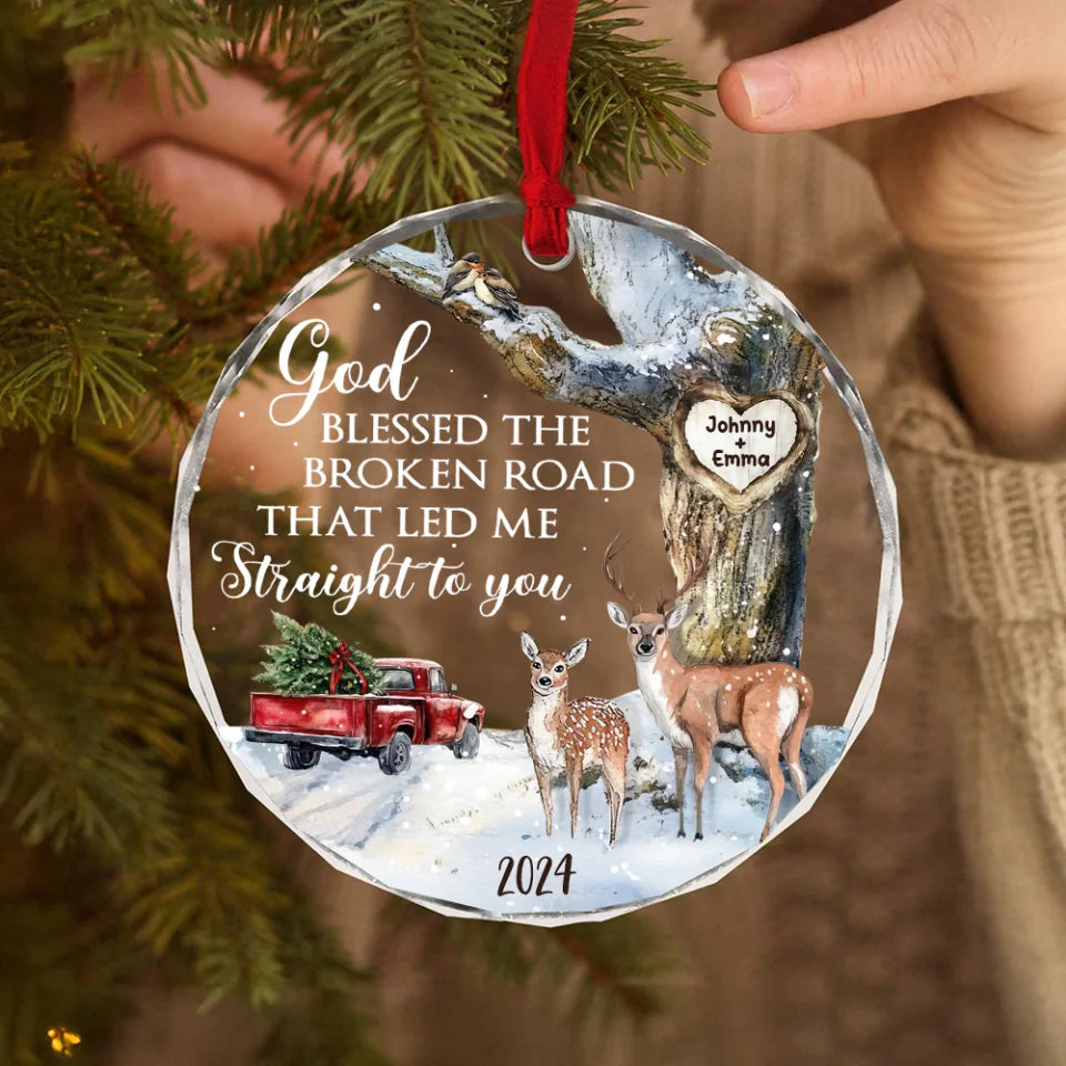 God Blessed The Broken Road That Led Me Straight To You - Glass Ornament - Gift For Couple