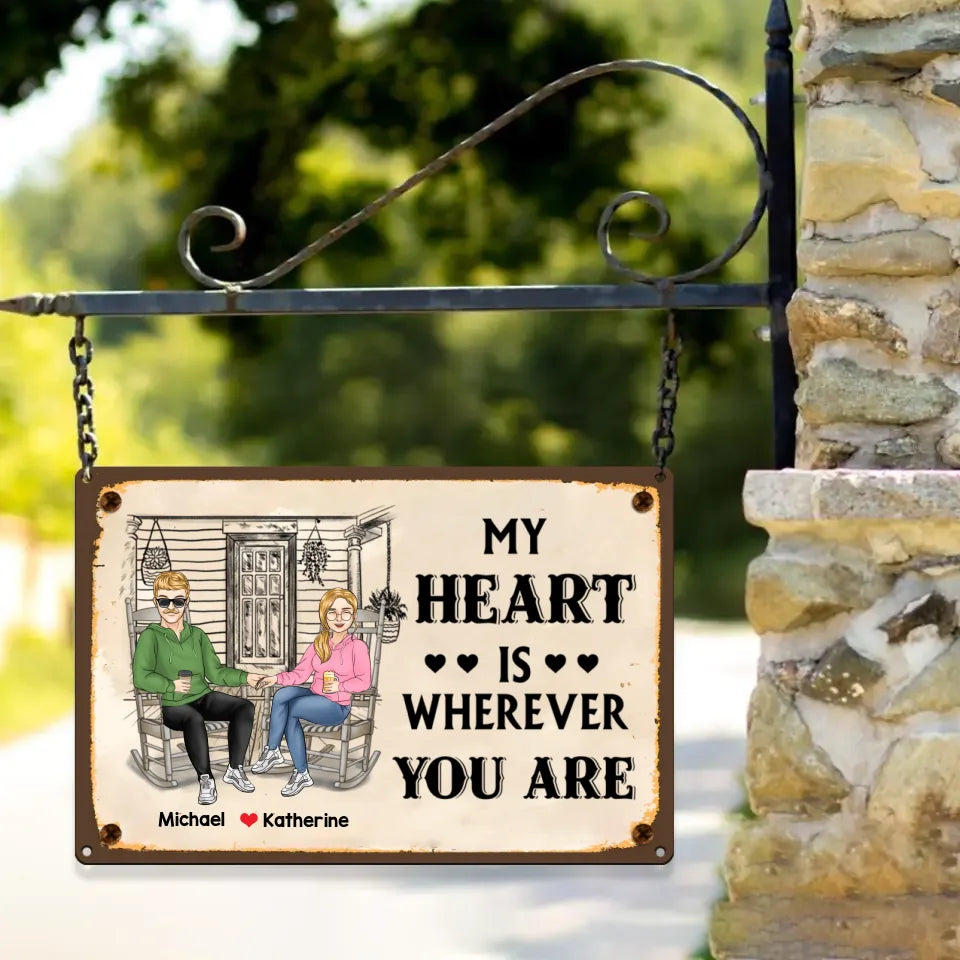 My Heart Is Wherever You Are - Rectangle Metal Sign - Gift For Couple