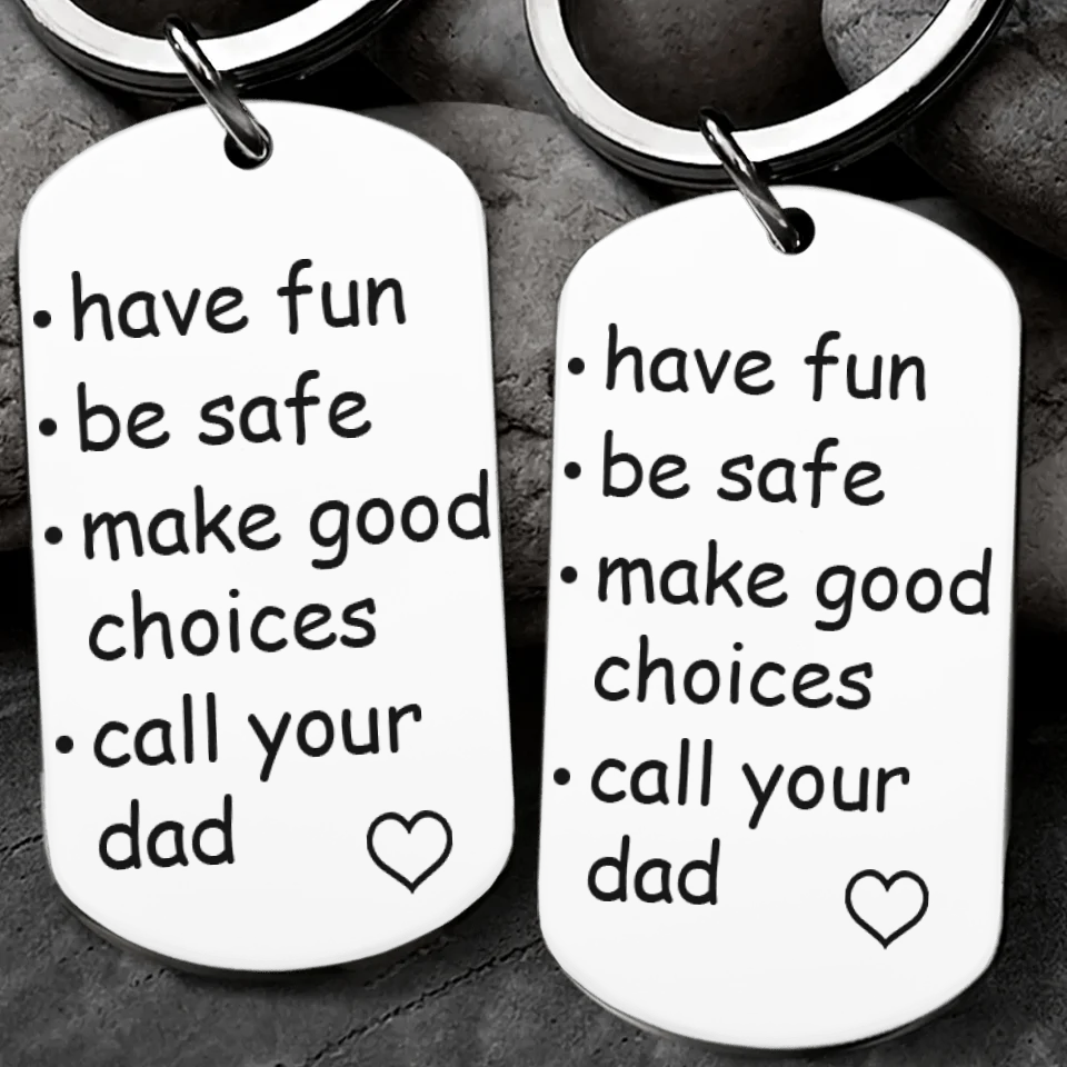 Have Fun Be Safe Make Good Choices - Stainless Steel Keychain - Presents For Friends - Best Gifts For Coworkers