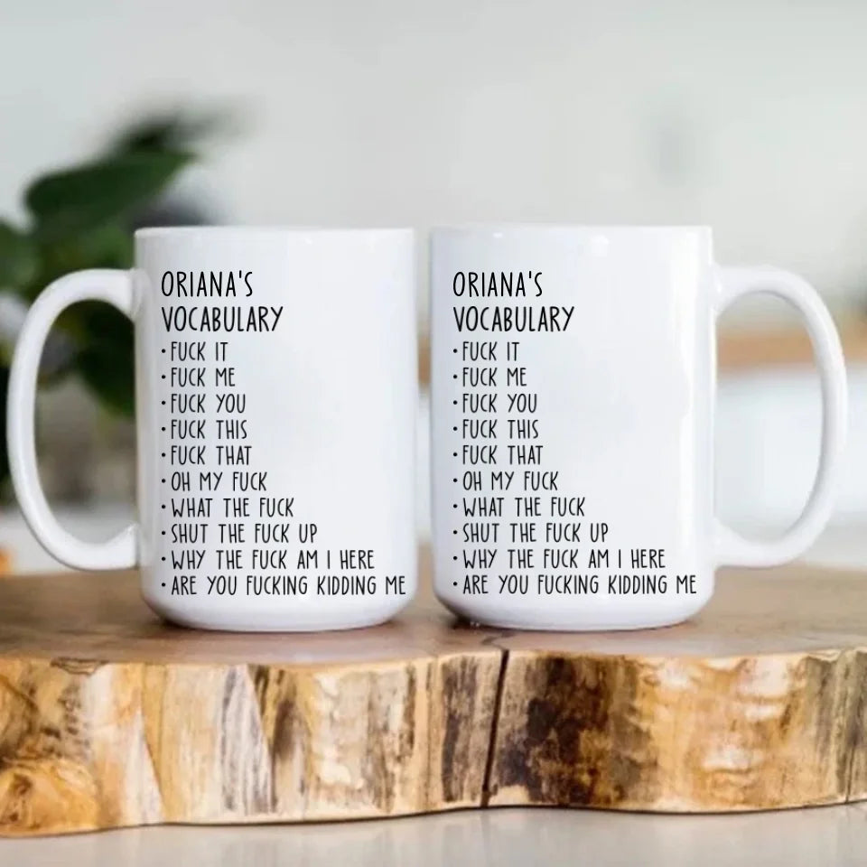 Someone's Vocabulary Funny Words - Custom White Mug - Funny Gift For Friends For Couples - Anniversary Gifts