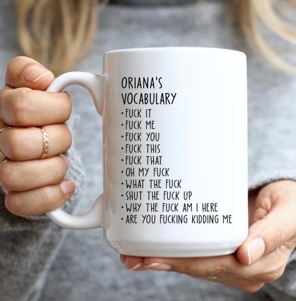 Someone's Vocabulary Funny Words - Custom White Mug - Funny Gift For Friends For Couples - Anniversary Gifts