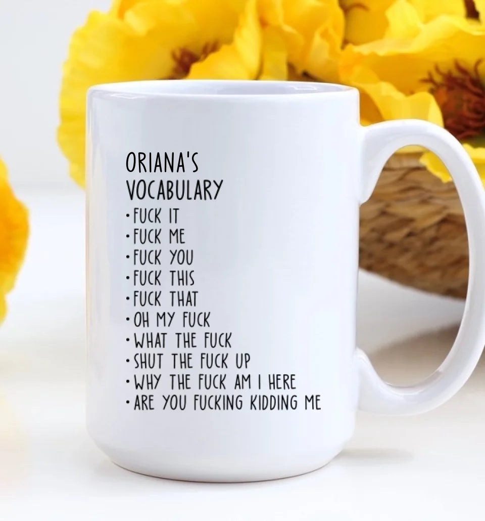 Someone's Vocabulary Funny Words - Custom White Mug - Funny Gift For Friends For Couples - Anniversary Gifts