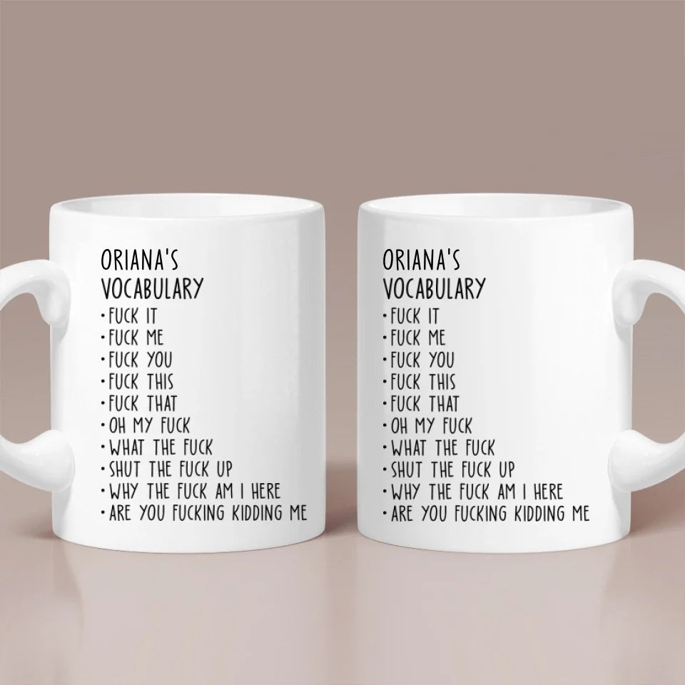 Someone's Vocabulary Funny Words - Custom White Mug - Funny Gift For Friends For Couples - Anniversary Gifts