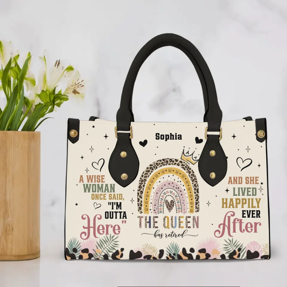 A Wise Woman Once Said, "I'm Outta" Here - Custom Name Leather Bag - Funny Retirement Gift for Women