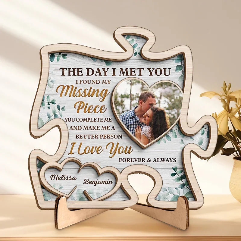 Couple Wooden Sign Personalized Valentine Gifts - The Day I Met You I Found My Missing Piece - Personalized Puzzle-shaped 2 Layer Wooden Sign - Home Decor Gift for Couples