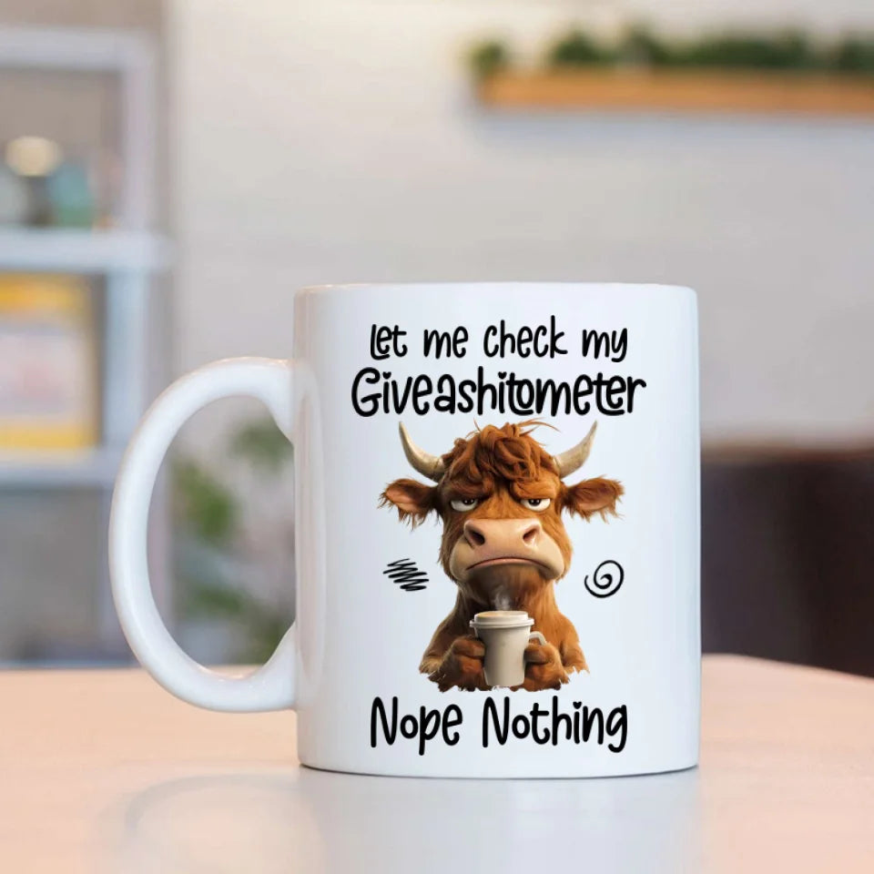 Let Me Check My Giveashitometer Nope Nothing - Fun Gifts For Coworkers, Friends, Family - Personalized Mug