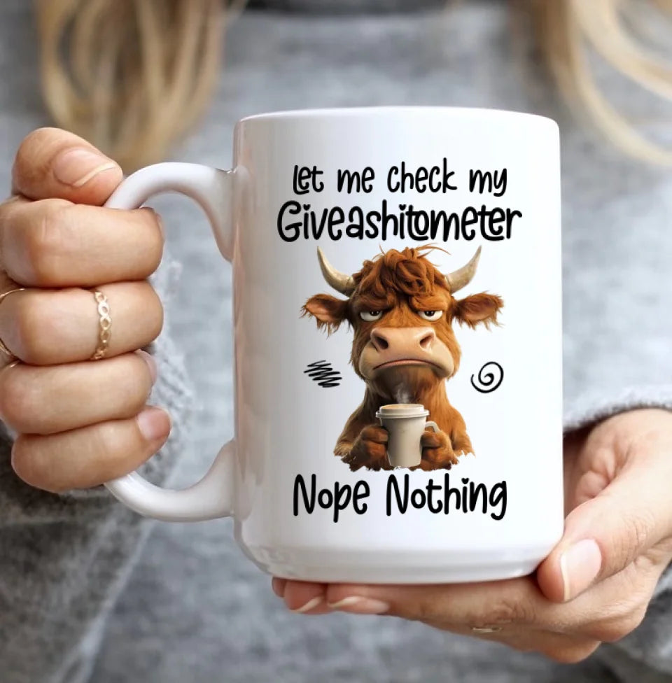 Let Me Check My Giveashitometer Nope Nothing - Fun Gifts For Coworkers, Friends, Family - Personalized Mug
