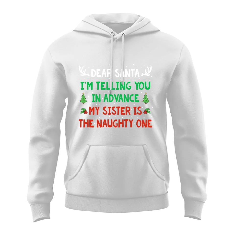 I'm Telling You In Advance - Standard T-Shirt Hoodie - Gift For Christmas