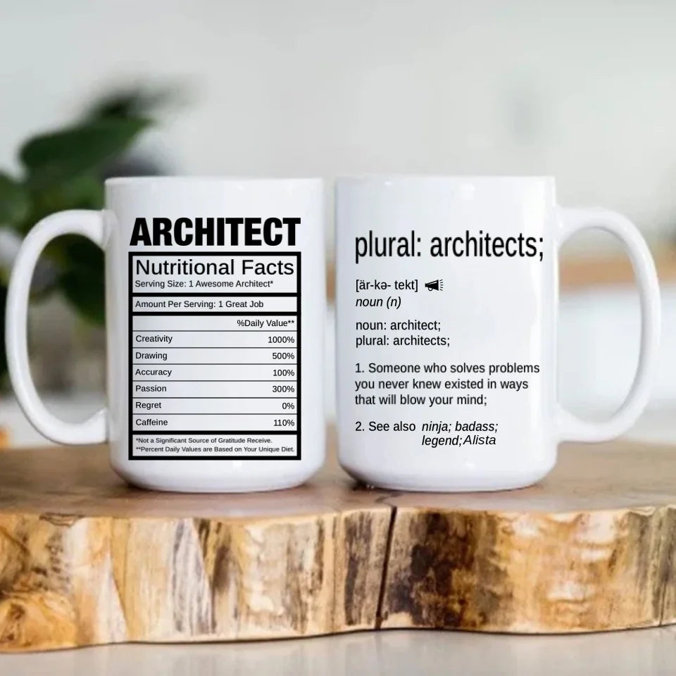 Architect Nutrional Facts - Personalized Coffee Mug with Name - Gift for Your Architect, Bestie, Self Gift