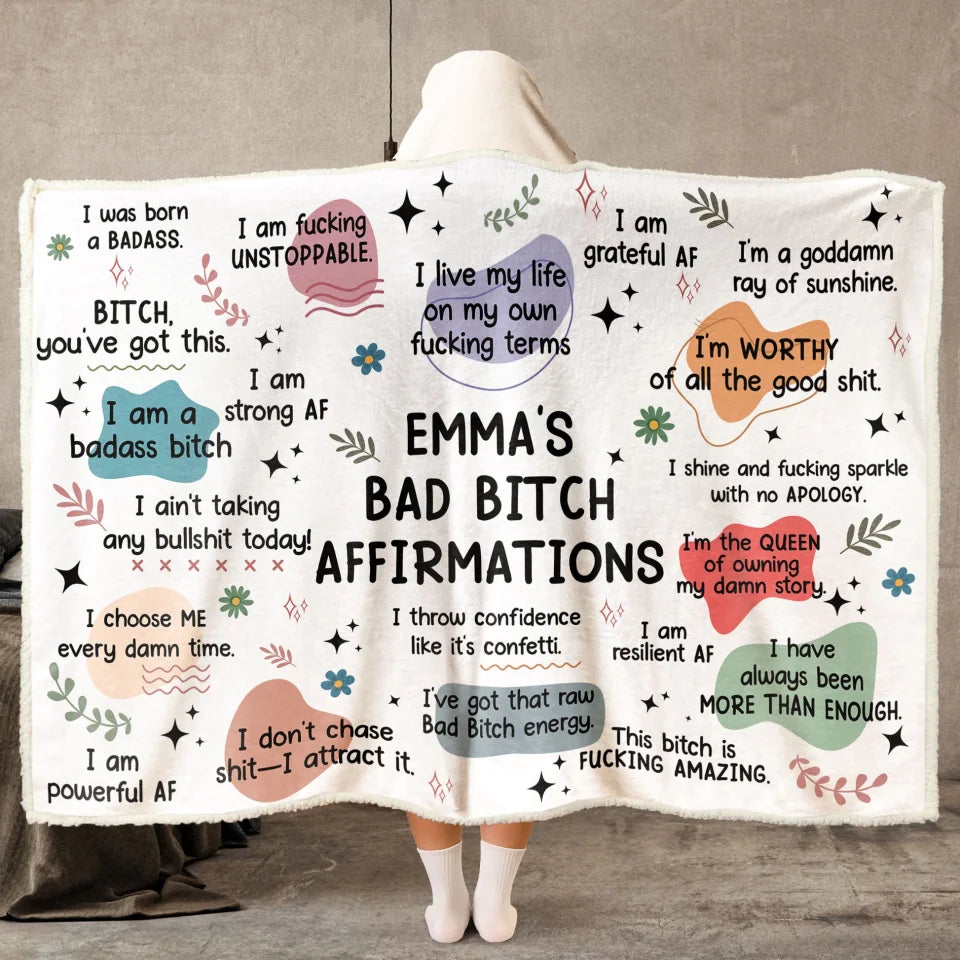 Bad B*tch Affirmations Blanket - Personalized Wearable Blanket Hoodie - Winter Gift for Women, Female Friends