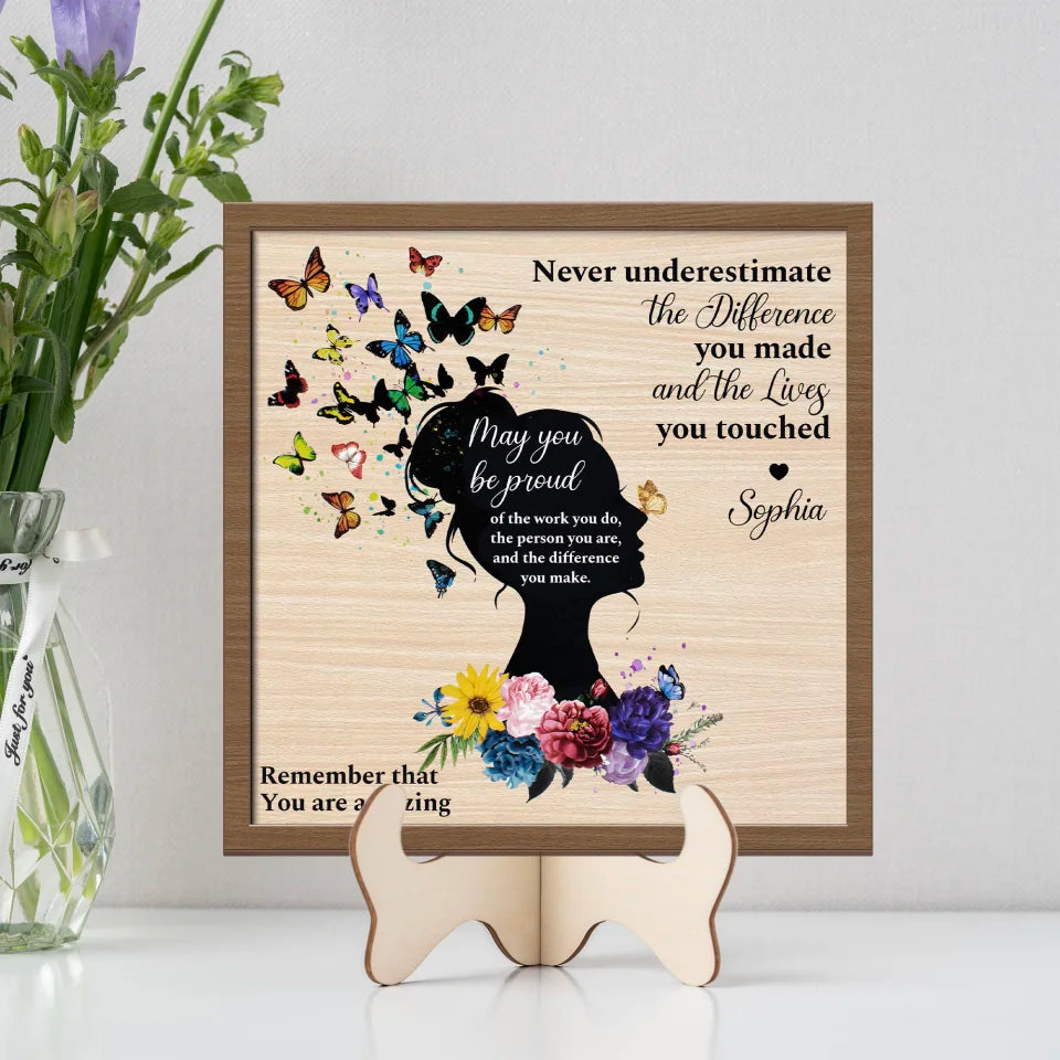 Lady Boss Thank You Gift - Never Underestimate The Difference You Made and The Lives You Touched - 2 Layered Wooden Sign - Office Decor