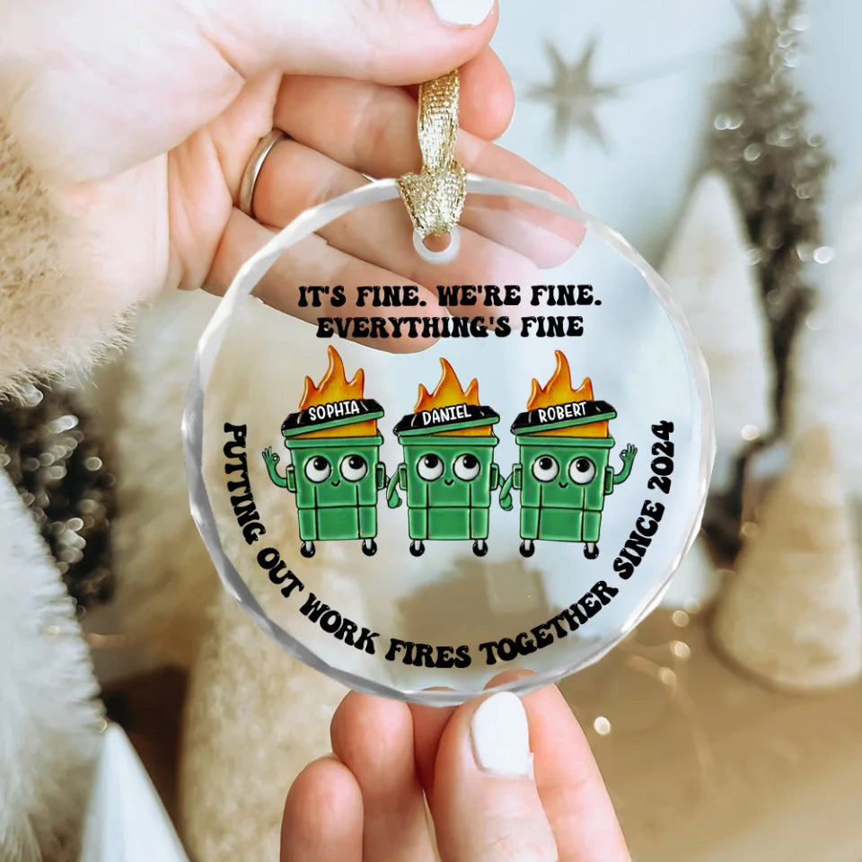 Putting Out Work Fires Together Work Bestie Dumpster Fire Funny Gift For Colleagues - Personalized Glass Ornament