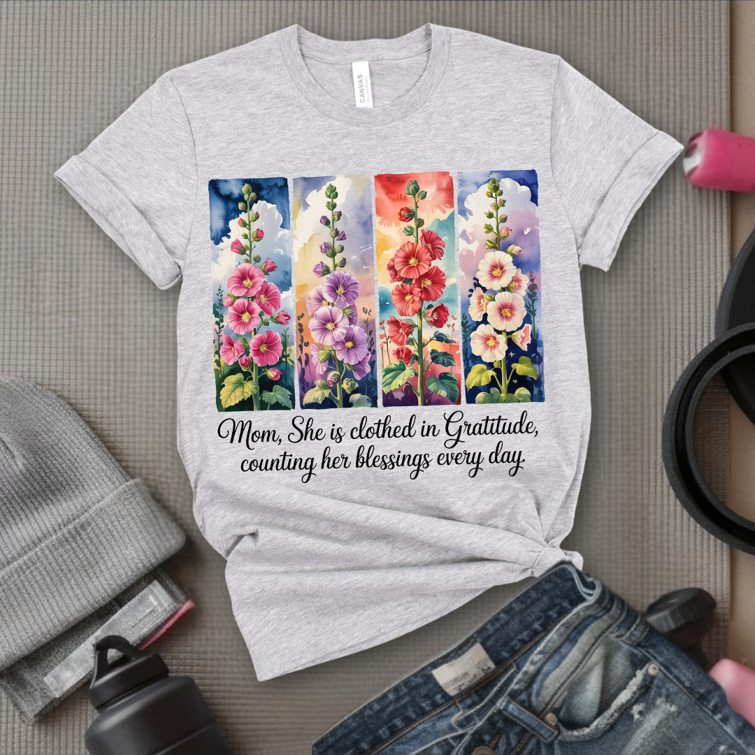 Mom, She Is Clothed In Gratitude - Mother's Day Gifts - Women Empower Feminist Tee - Bella Canvas 3001