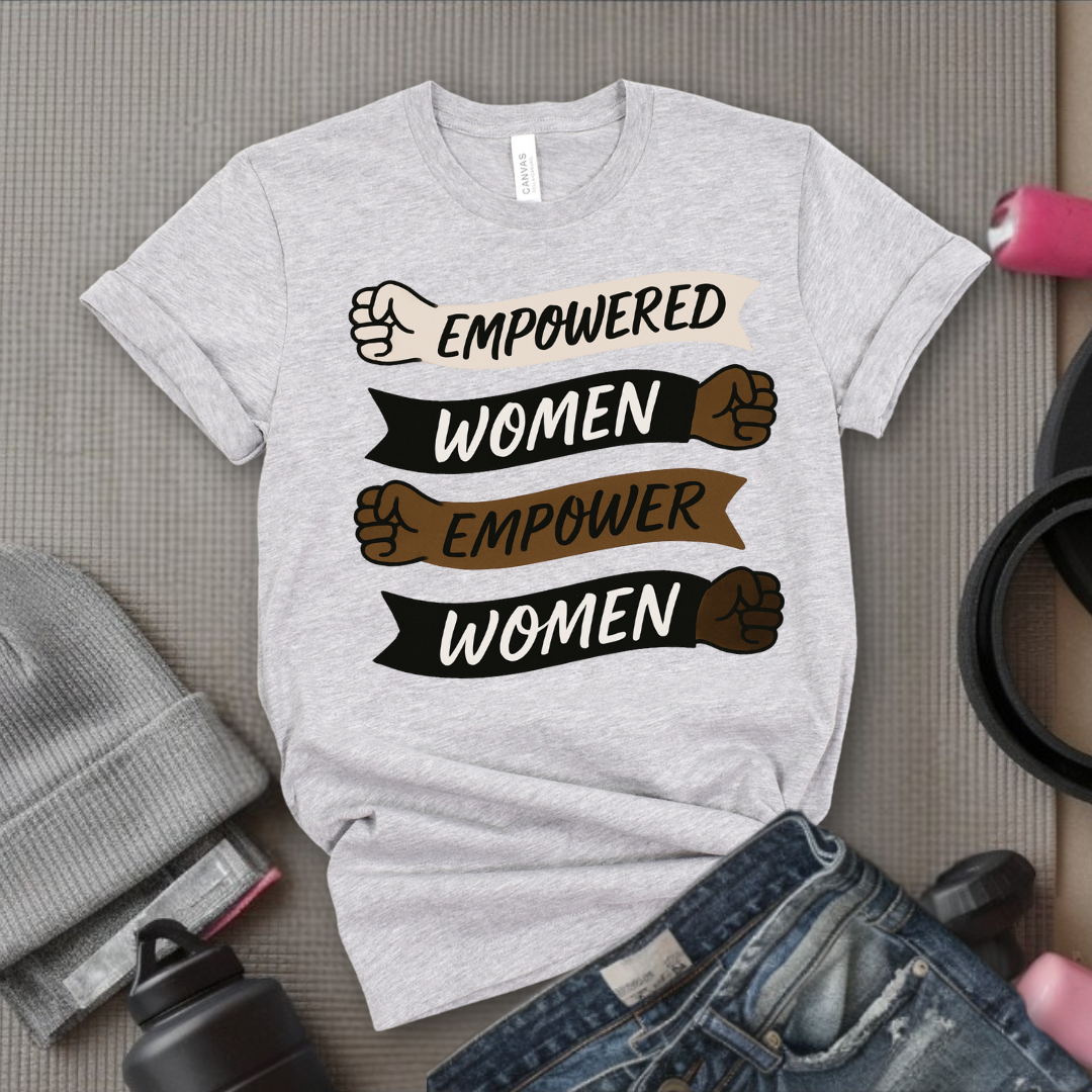 Empowered Women Empower Women V2 - Women Empowerment Tee - Gift for Her - Bella Canvas 3001