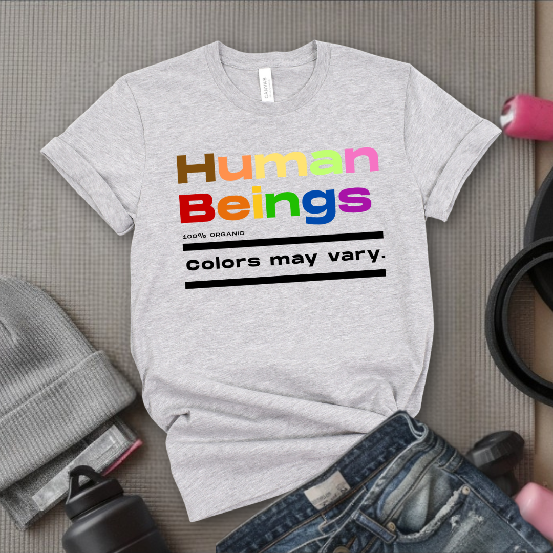 Human Beings 100% Organic Colors May Vary. - Women Empower Feminist Tee - Bella Canvas 3001