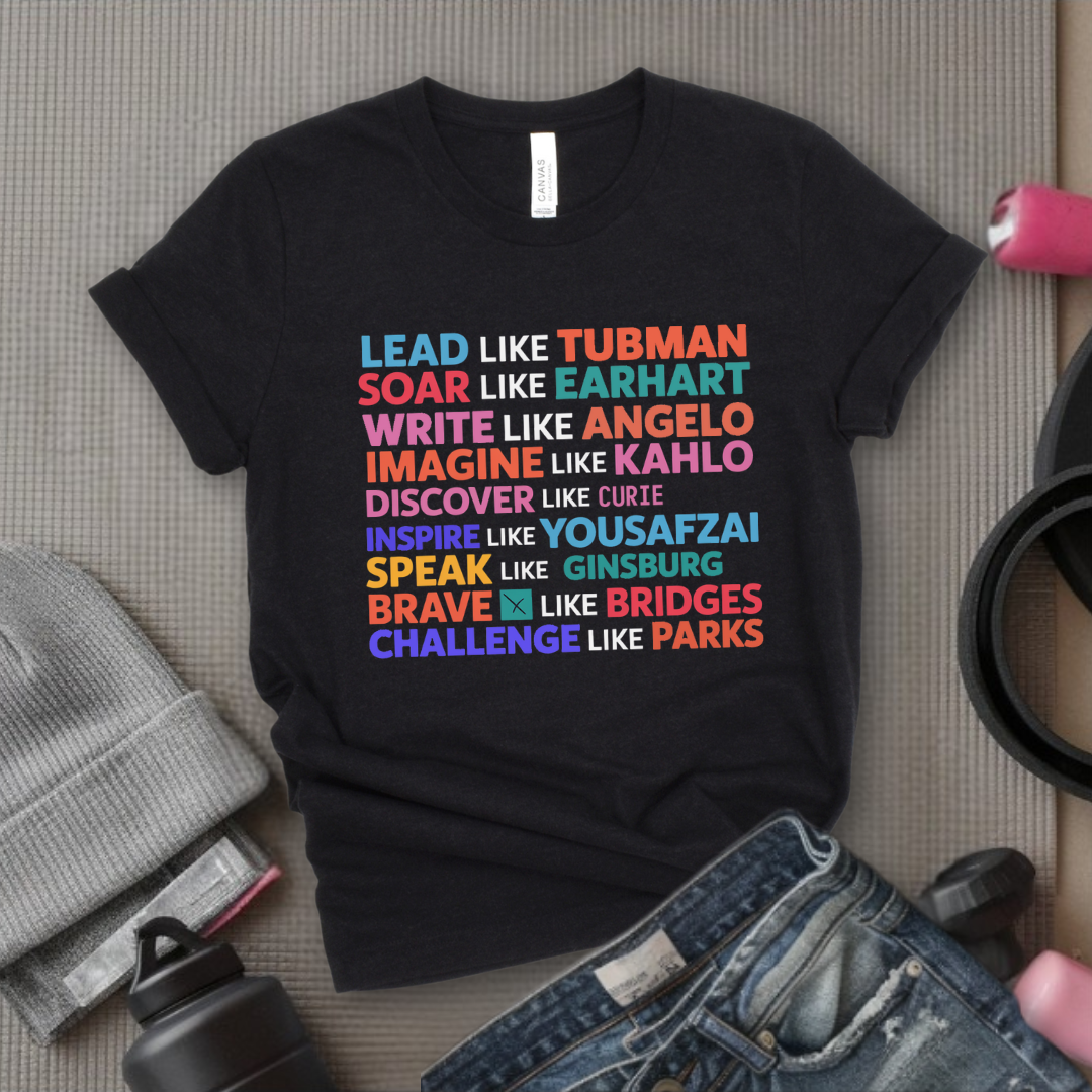 Lead Soar Write Inspire T-shirt - Women's History Month Shirt - Celebrate Strong Women - International Women's Day Tee - Gift for Feminist - Bella Canvas 3001