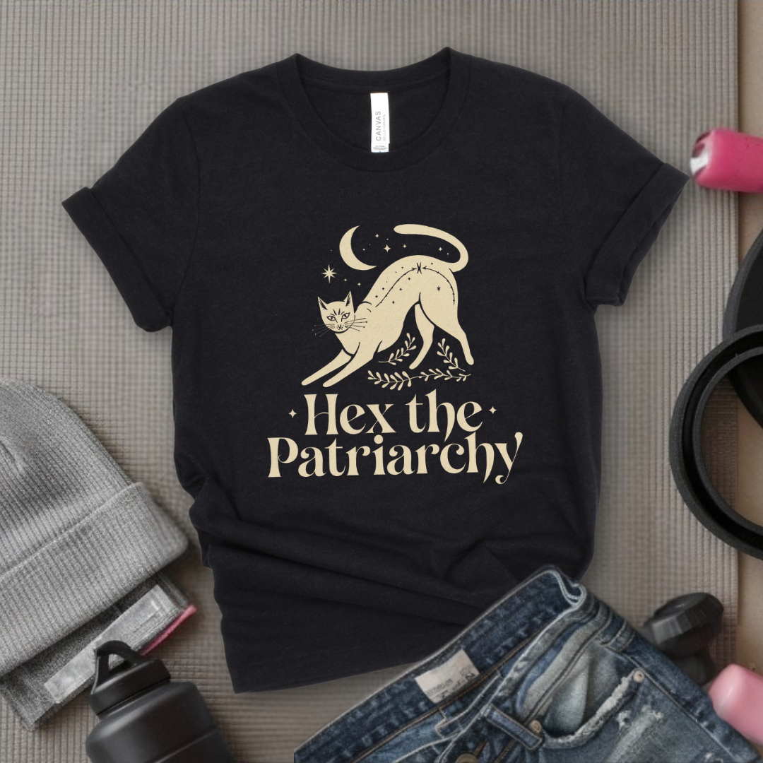 Hex The Patriarchy Cat - Girl Power Inspirational T-Shirt - Women Empowerment Tee - Gift for Her - Bella Canvas 3001