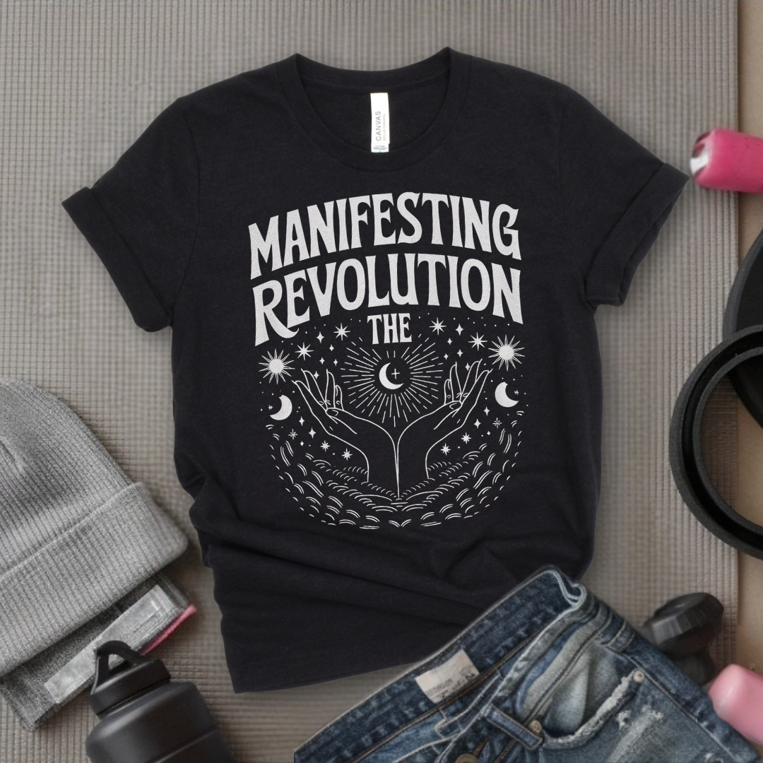 Manifesting The Revolution Shirt,  Equality Shirt, Women's Rights Shirt, Feminist Gift - Bella Canvas 3001