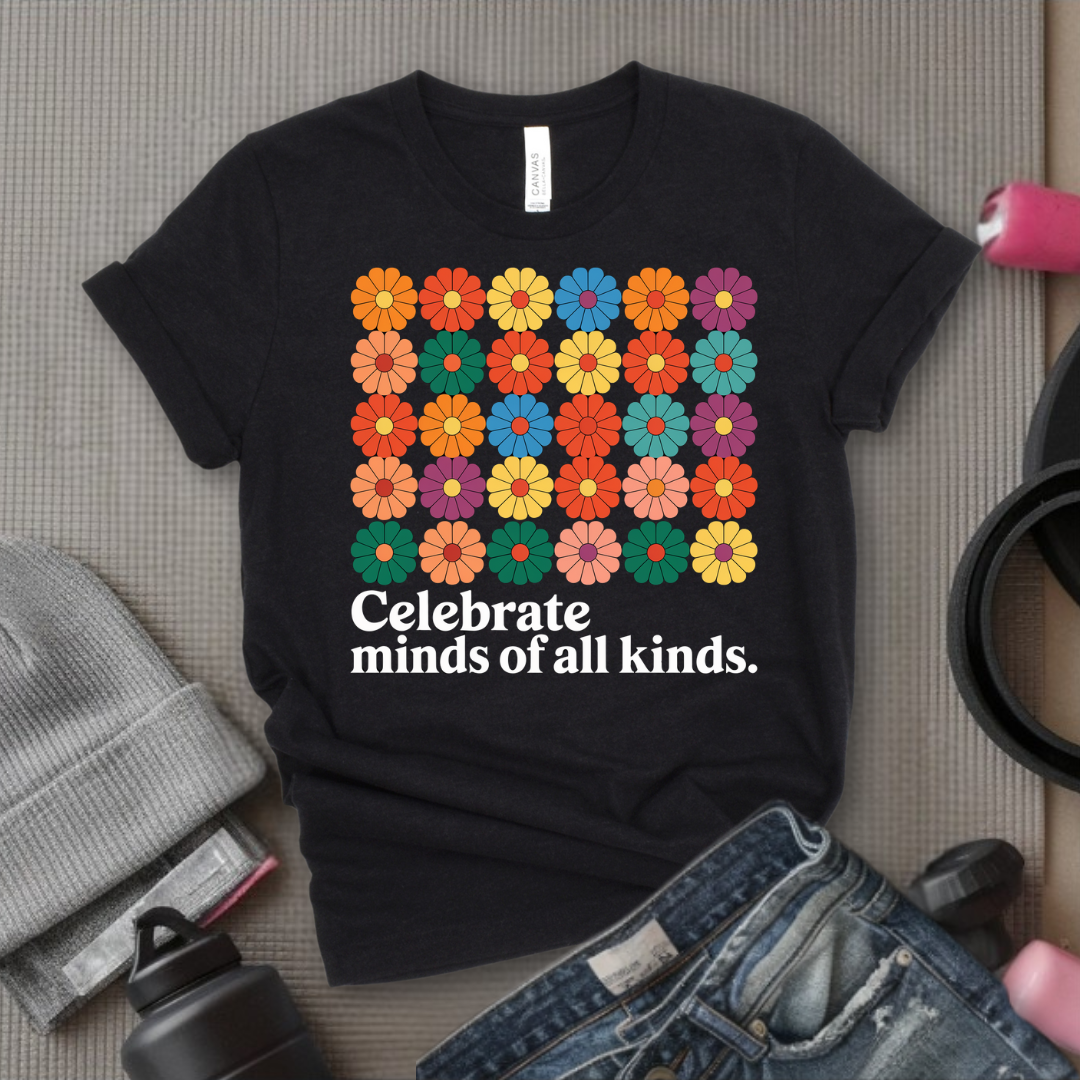 Celebrate Minds Of All Kinds - Floral Women Empowerment Inspired Tee - Unisex Jersey Short Sleeve Shirt - Gift for Yourself, Female Friends - Bella Canvas 3001