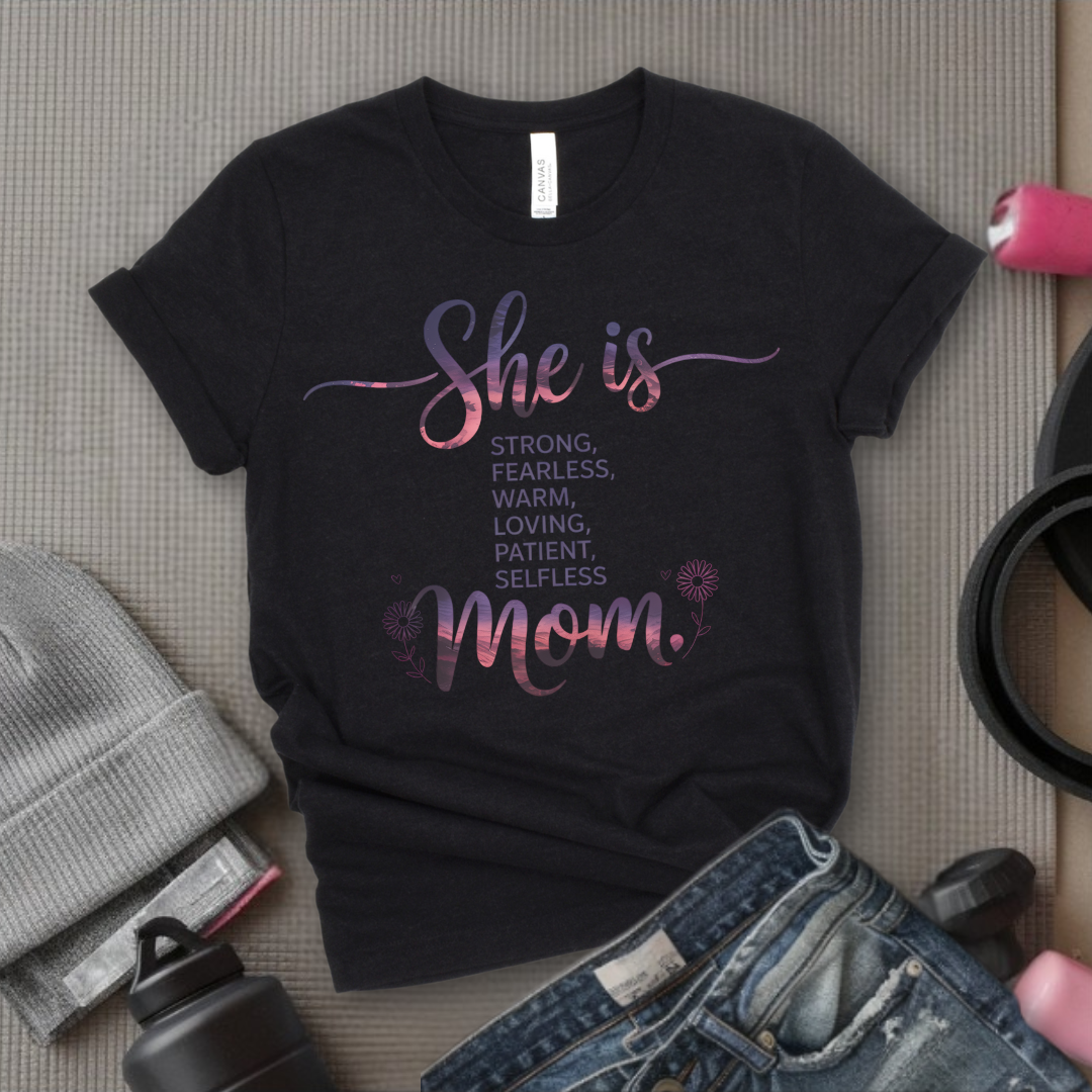 She Is Mom - Mother's Day Gifts - Women Empower Feminist Tee - Bella Canvas 3001