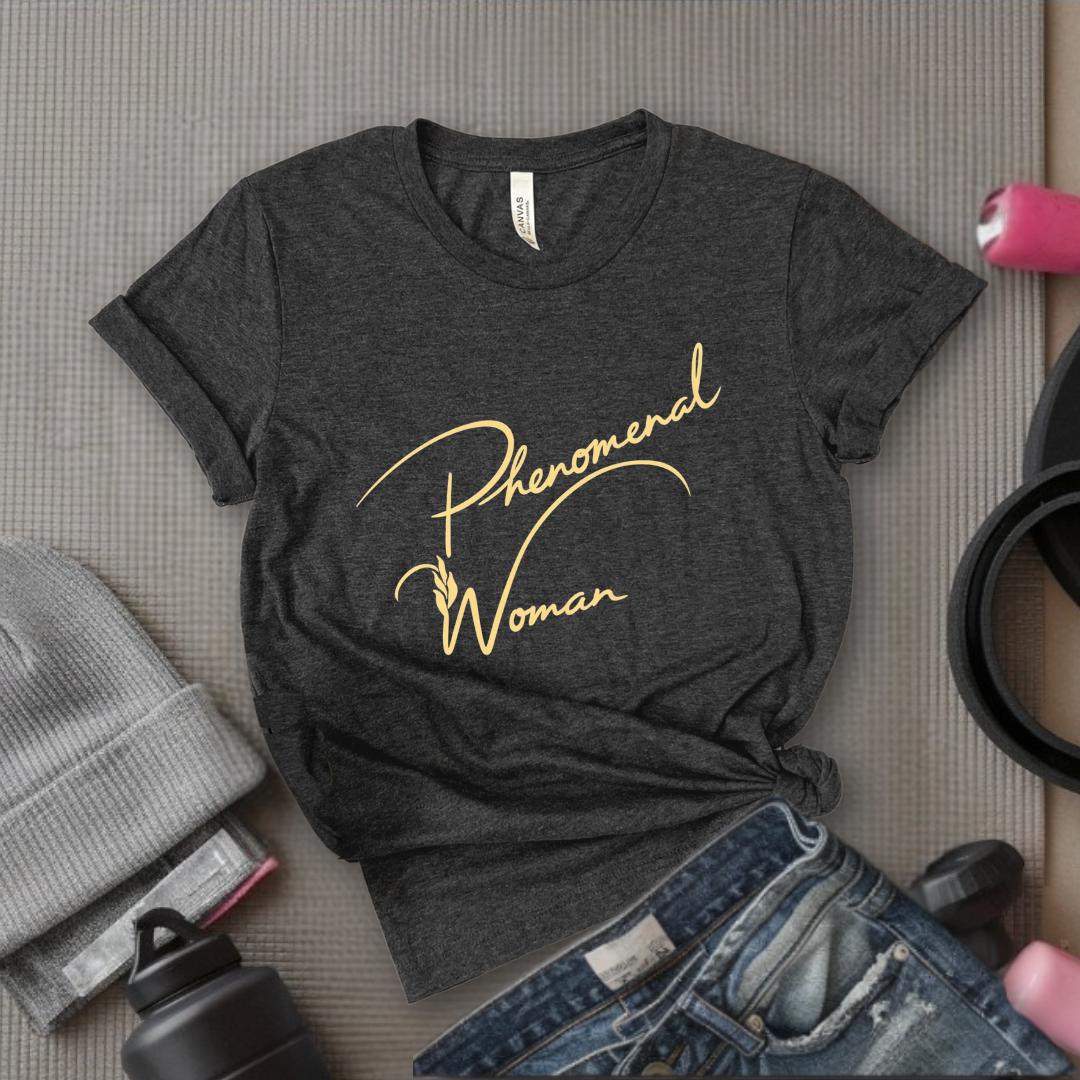 Phenomenal Woman - Women Empowerment Tee - Gift for Her - Bella Canvas 3001