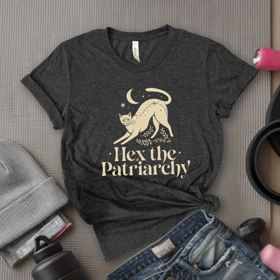 Hex The Patriarchy Cat - Girl Power Inspirational T-Shirt - Women Empowerment Tee - Gift for Her - Bella Canvas 3001