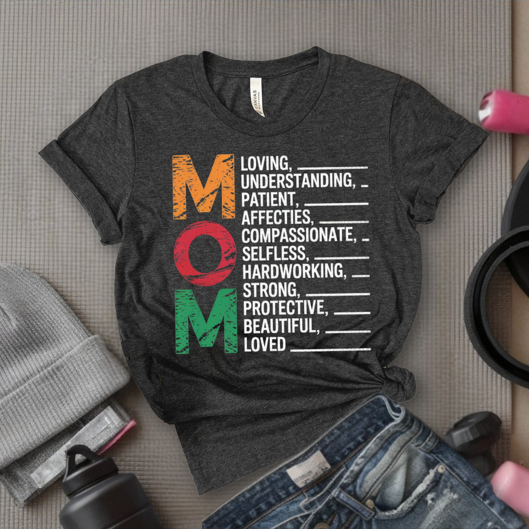 Mom Loving Understanding Patient Tshirts - Mother's Day Gifts - Women Empower Feminist Tee - Bella Canvas 3001