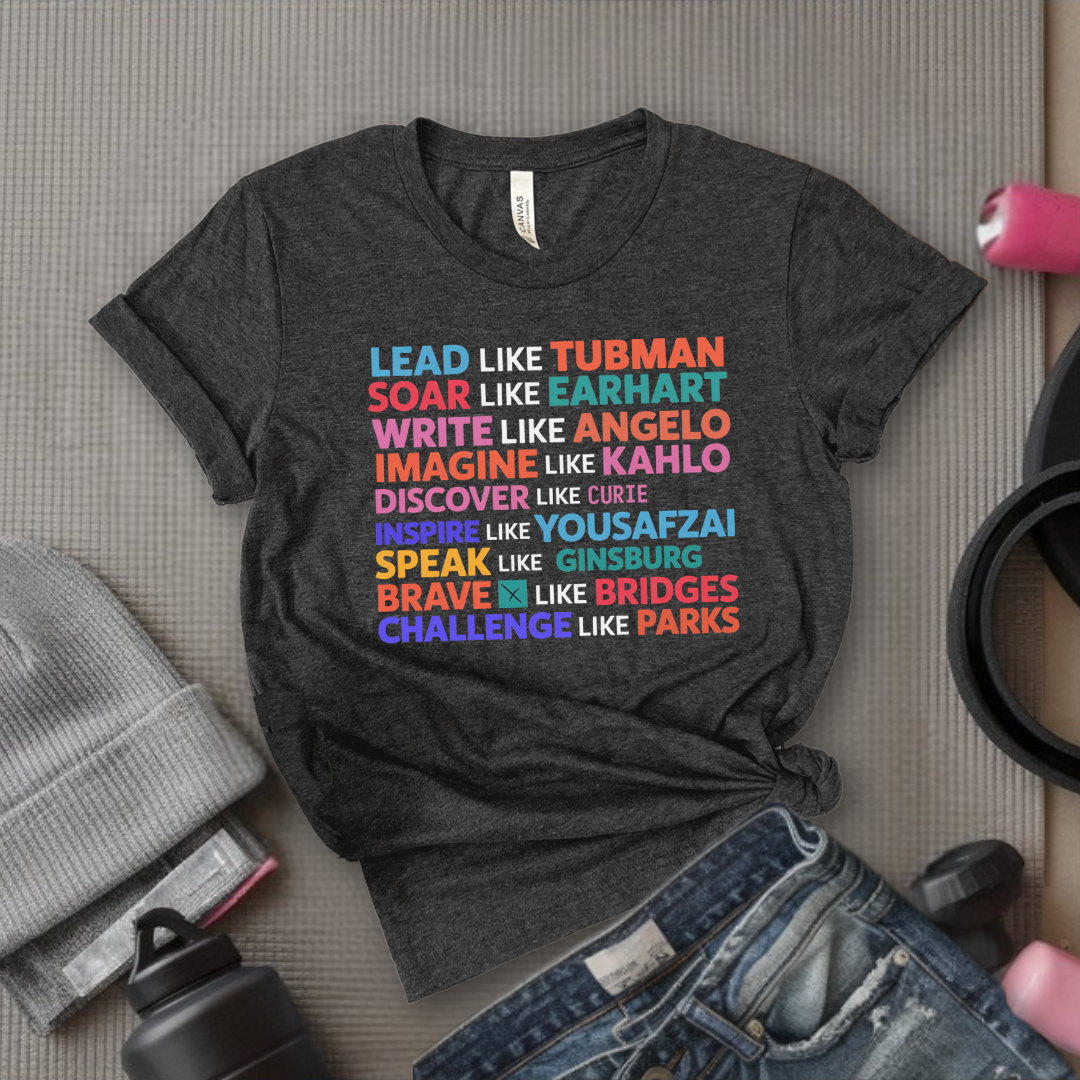 Lead Soar Write Inspire T-shirt - Women's History Month Shirt - Celebrate Strong Women - International Women's Day Tee - Gift for Feminist - Bella Canvas 3001