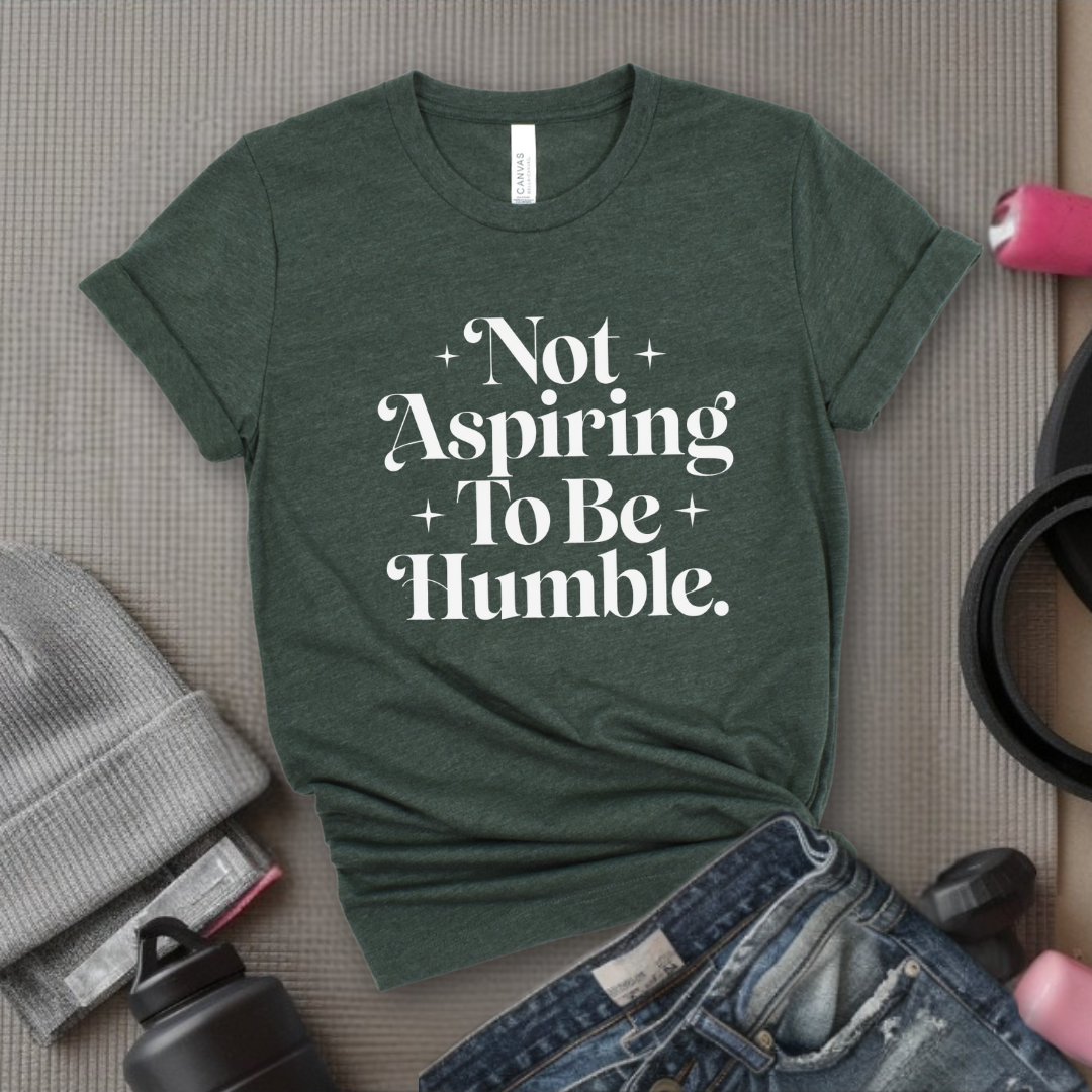 Not Aspiring To Be Humble - Feminist Women Empowerment Shirt - R.B.G Tshirt - Gifts for Feminists - Bella Canvas 3001
