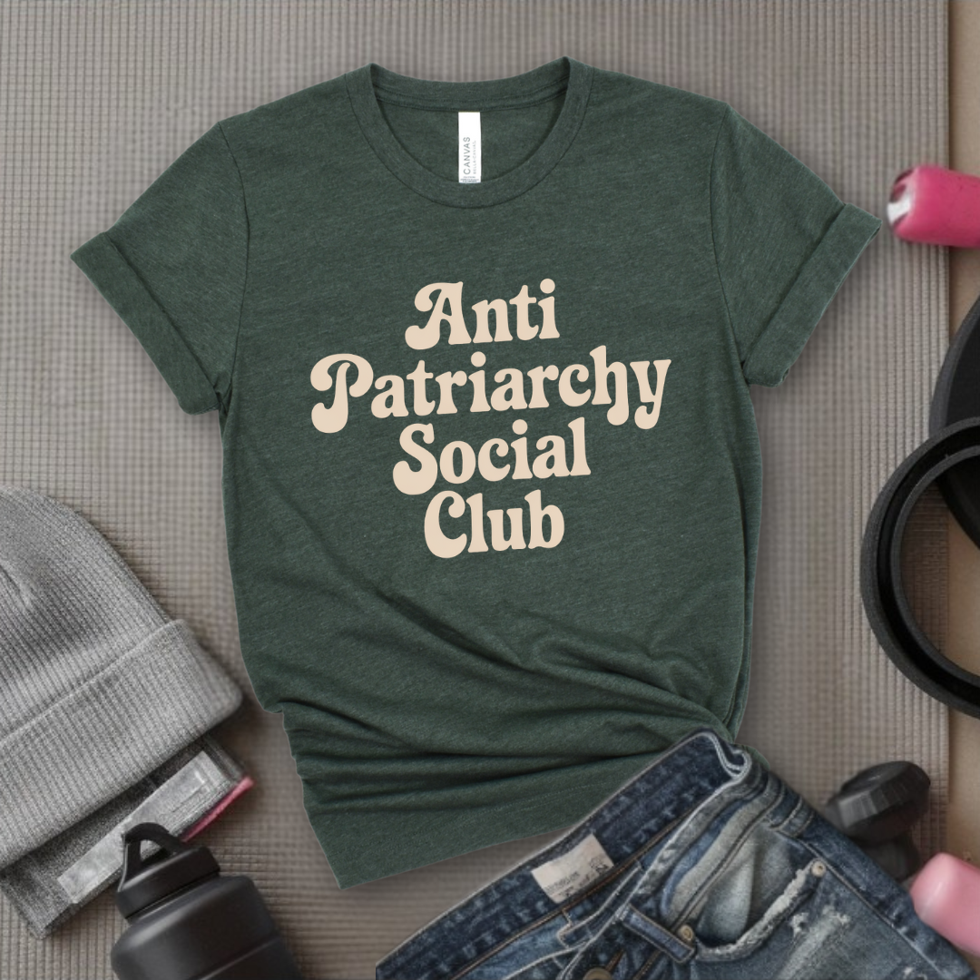 Anti Patriarchy Social Club - Feminist T-Shirt - Women Empowerment Tee - Unisex Shirt - Bella Canvas 3001