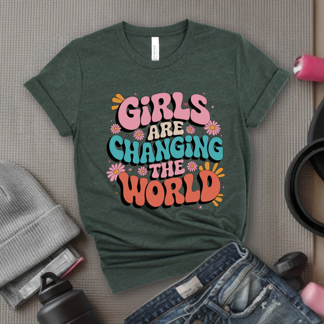 Girls Are Changing The World - Feminist T-Shirt - Women Empowerment Tee - Bella Canvas 3001