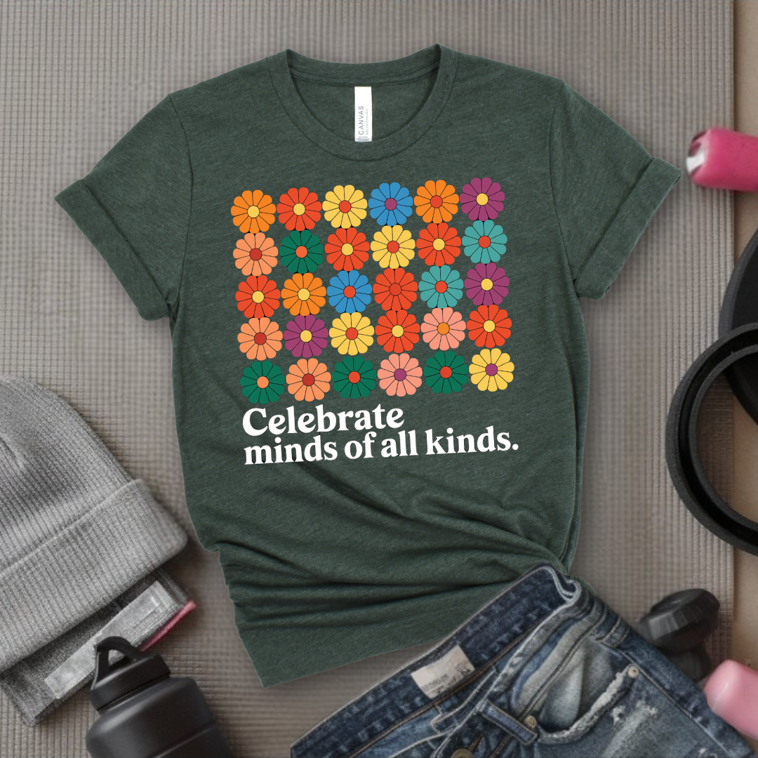 Celebrate Minds Of All Kinds - Floral Women Empowerment Inspired Tee - Unisex Jersey Short Sleeve Shirt - Gift for Yourself, Female Friends - Bella Canvas 3001