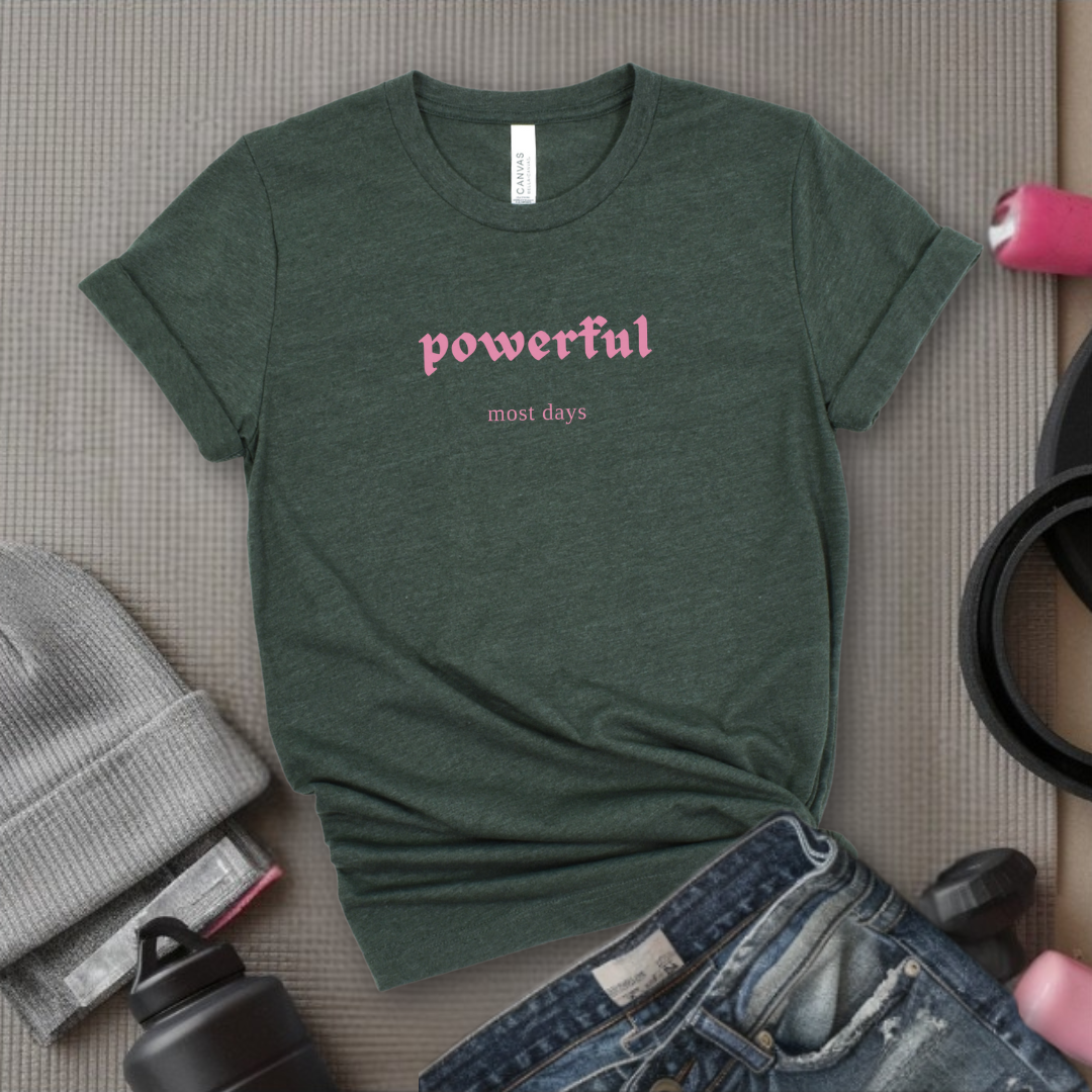 Powerful Most Days - Women Empowerment Tshirt - Unisex Jersey Short Sleeve Shirt - Gift for Feminists - Bella Canvas 3001
