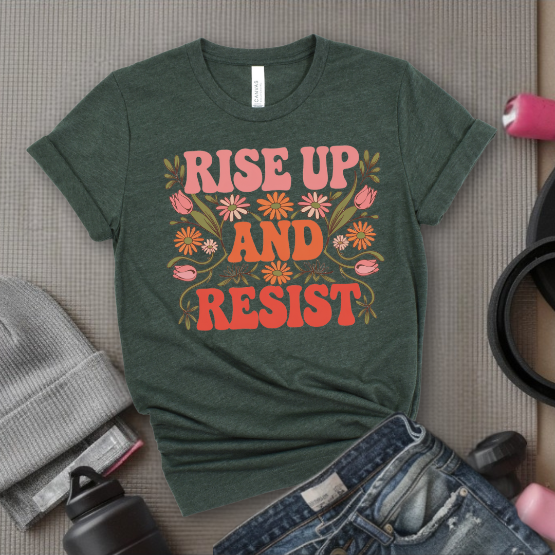 Rise And Resist - Women Empowerment Tee - Gift for Her - Bella Canvas 3001