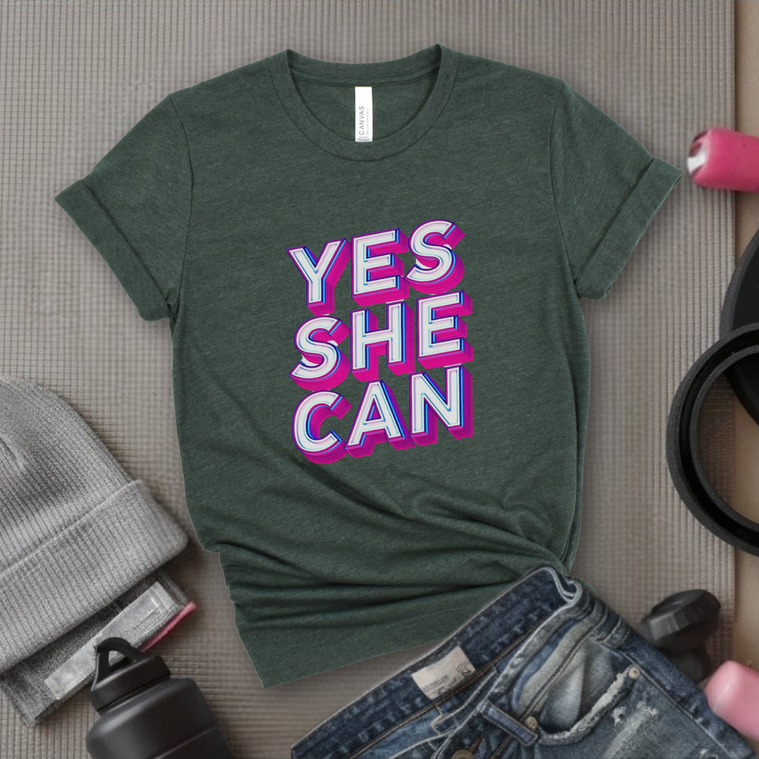 Yes She Can Motivational Tshirt - Feminist Women Empowerment Shirt - Unisex Jersey Short Sleeve Shirt - Gift for Yourself, Female Friends - Bella Canvas 3001