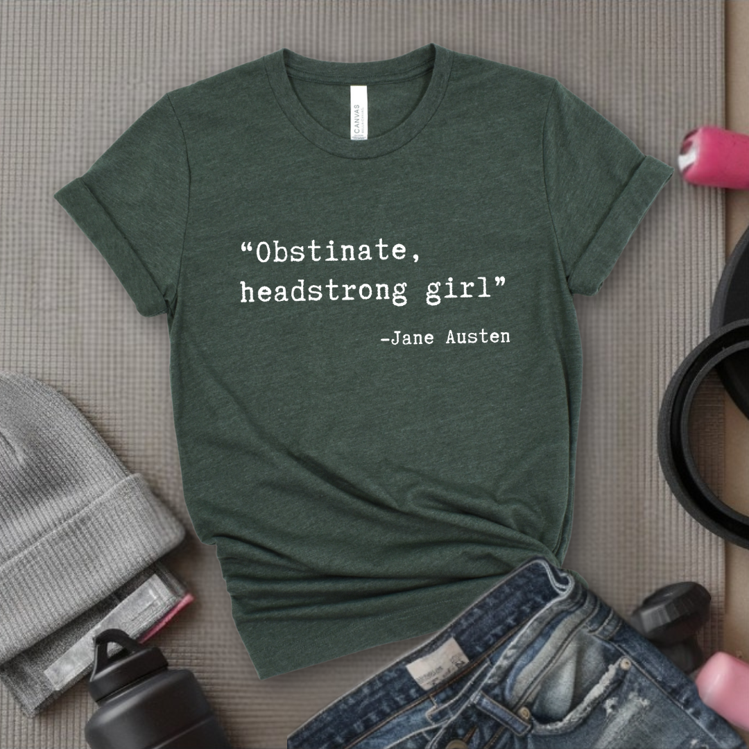 Obstinate, Headstrong Girl - Retro Sarcastic T-Shirt - Women Right Shirts - Unisex Jersey Short Sleeve Shirt - Gift for Her - Bella Canvas 3001