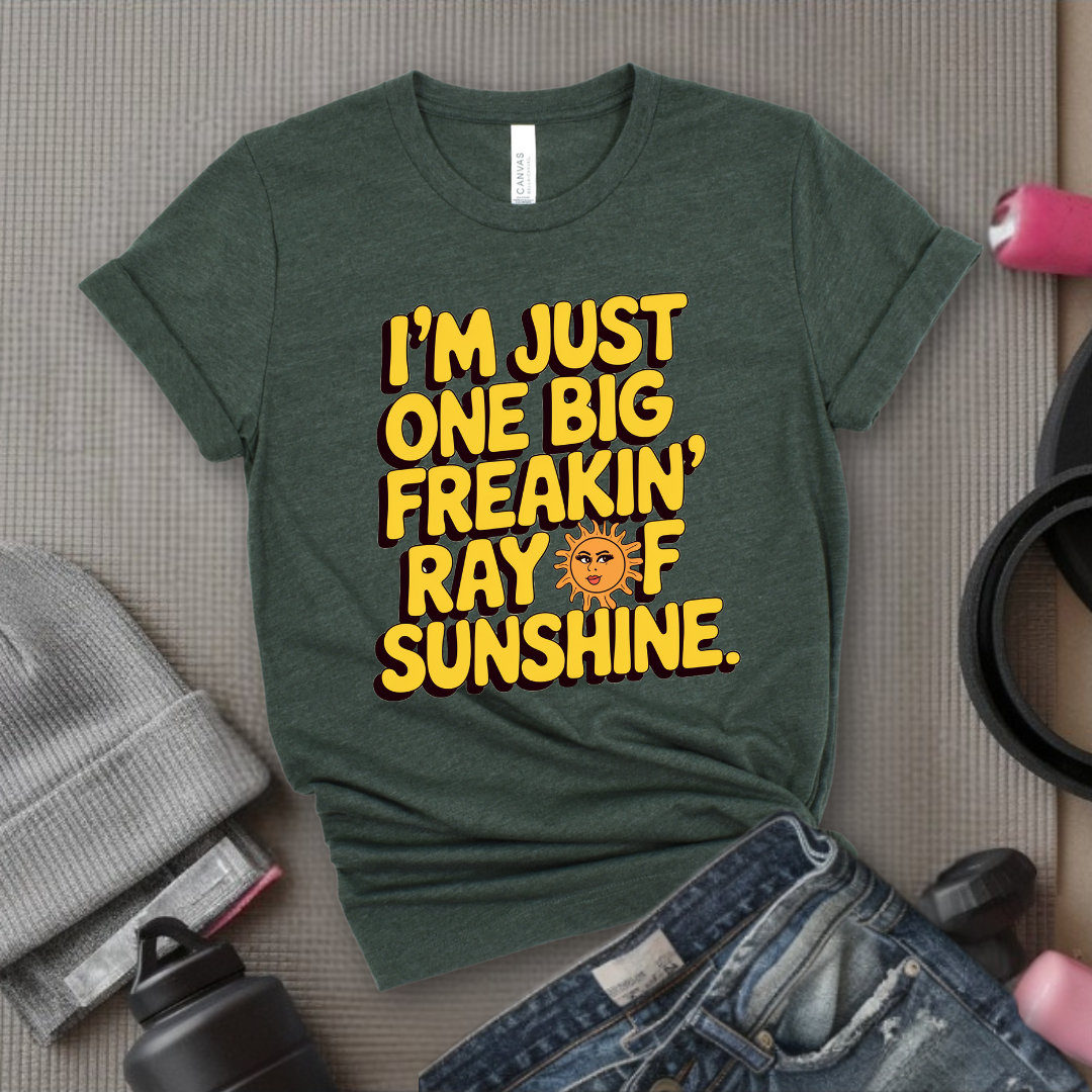 I'm Just One Big Freakin' Ray of Sunshine - Funny Saying Tee - Unisex Jersey Short Sleeve Shirt - Self Gift - Bella Canvas 3001