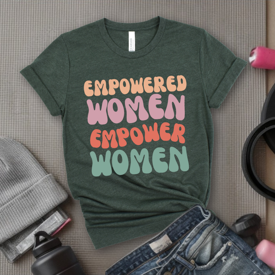 Empowered Women Empower Women Shirt - Feminism T-shirt - Women Support Women Shirt - Retro Women Empowerment Shirt - Self Gift - Bella Canvas 3001